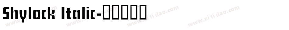 Shylock Italic字体转换